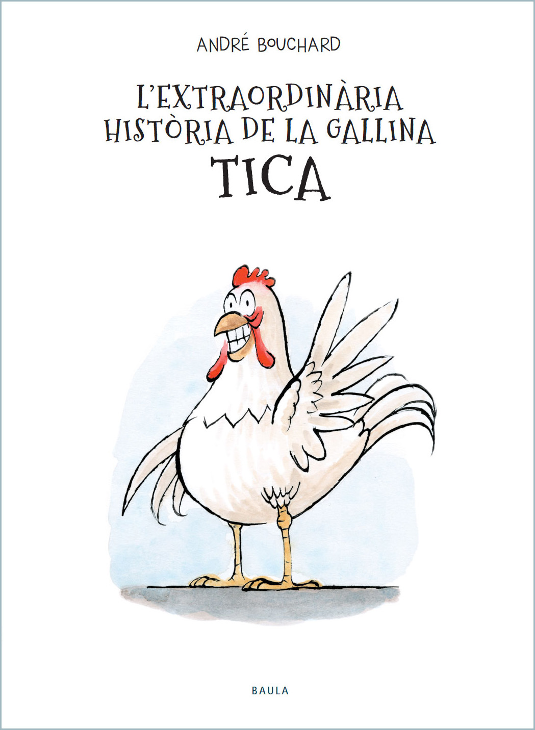 L'extraordinària història de la gallina Tica - Edelvives